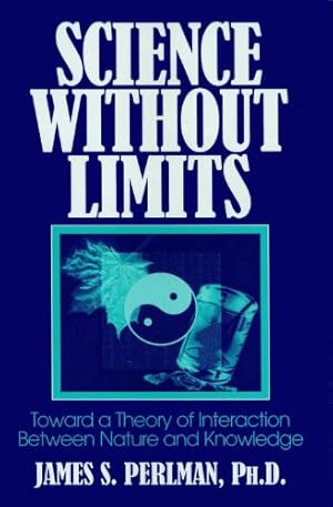 Seller image for Science Without Limits by Perlman, James S. [Hardcover ] for sale by booksXpress