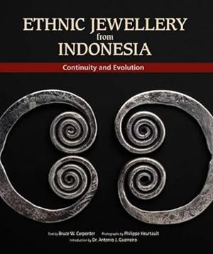 Bild des Verkufers fr Ethnic Jewellery from Indonesia: Continuity and Evolution zum Verkauf von AHA-BUCH GmbH