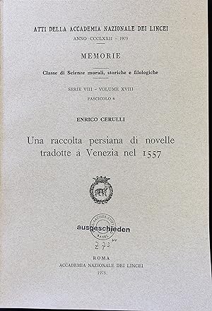 Una raccolta persiana di novelle tradotte a Venecia nel 1557. (=Atti della Accademia Nazionale de...