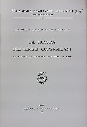 La mostra dei cimeli copernicani. (=Atti della Accademia Nazionale dei Lincei. Celebrazioni Lince...