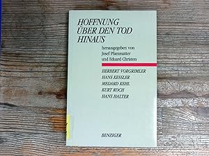 Seller image for Hoffnung ber den Tod hinaus. Antworten auf Fragen der Eschatologie. for sale by Antiquariat Bookfarm