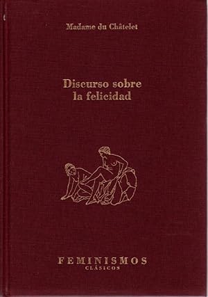 Bild des Verkufers fr Discurso sobre la felicidad y Correspondencia . zum Verkauf von Librera Astarloa