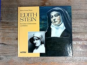 Imagen del vendedor de Edith Stein : ihr Leben in Dokumenten und Bildern. a la venta por Antiquariat Bookfarm