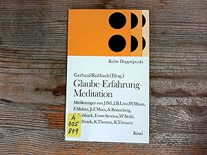 Bild des Verkufers fr Glaube, Erfahrung, Meditation. Reihe Doppelpunkt. zum Verkauf von Antiquariat Bookfarm