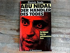 Seller image for Abu Nidal. Der Hndler des Todes. Die Wahrheit ber den palstinensischen Terror. for sale by Antiquariat Bookfarm