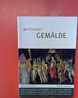 Seller image for 50 Klassiker Gemlde: Die wichtigsten Gemlde der Kunstgeschichte, 6. Auflage for sale by biblion2