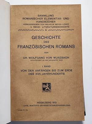 Seller image for Geschichte des franzsischen Romans. 1. Bd. Von den Anfngen bis zum Ende des XVII. Jahrhunderts. for sale by Antiquariat Bookfarm