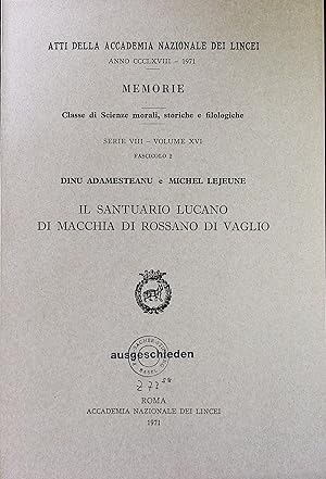 Imagen del vendedor de Il Santuaro lucano do macchia di rossano di vaglio (=Atti della Accademia Nazionale dei Lincei. Memorie. Classe di Science morali, storiche e filologiche. Serie VIII - Volume XVI. Fascicolo 2.) a la venta por Antiquariat Bookfarm