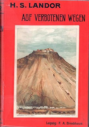 Auf verbotenen Wegen. Reisen und Abenteuer in Tibet. (Aus dem Englischen). 4. Aufl.