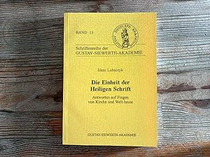 Seller image for Die Einheit der Heiligen Schrift: Antworten auf Fragen von Kirche und Welt heute. (Schriftenreihe der Gustav-Siewerth-Akademie). for sale by Antiquariat Bookfarm