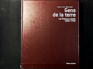 Gens de la terre. La France rurale, 1880-1940.