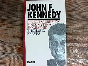 Seller image for John F. Kennedy. Die Entzauberung eines Mythos. for sale by Antiquariat Bookfarm