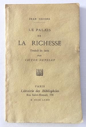 Le Palais de la richesse. Traduit du latin par Victor Develay.
