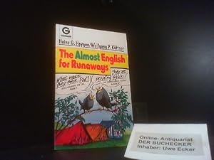 Seller image for The almost English for runaways. Heinz G. Heygen ; Wolfgang P. Kttner for sale by Der Buchecker