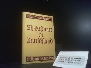 Image du vendeur pour Shakespeare in Deutschland. [Hrsg.: Gustav Wrtenberg] / Deutsche Ausgaben ; 45 mis en vente par Der Buchecker