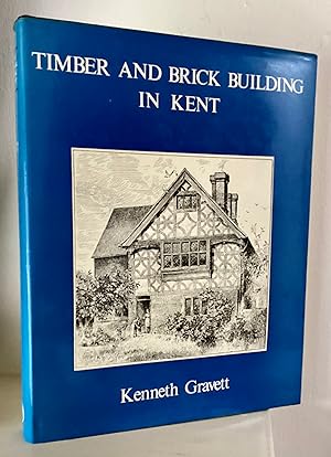 Bild des Verkufers fr Timber and brick building in Kent a selection from the J. Fremlyn Streatfeild collection. zum Verkauf von Between The Boards