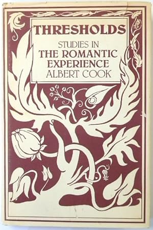 Bild des Verkufers fr Thresholds: Studies in The Romantic Experience zum Verkauf von PsychoBabel & Skoob Books