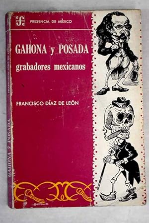 Bild des Verkufers fr Gahona y Posada grabadores mexicanos zum Verkauf von Alcan Libros