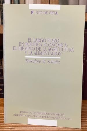 Imagen del vendedor de EL LARGO PLAZO EN POLITICA ECONOMICA: EL EJEMPLO DE LA AGRICULTURA Y LA ALIMENTACION a la venta por Fbula Libros (Librera Jimnez-Bravo)