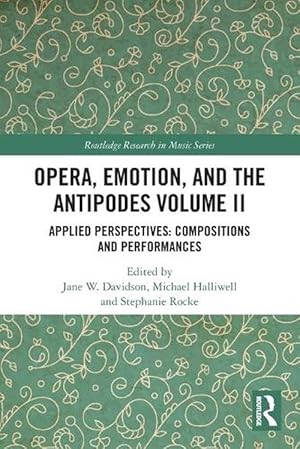 Bild des Verkufers fr Opera, Emotion, and the Antipodes Volume Ii (Paperback) zum Verkauf von Grand Eagle Retail
