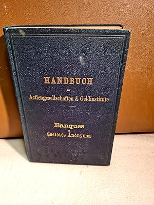 Manuel des sociétés anonymes et des banques en Suisse = Handbuch der Aktiengesellschaften und Gel...