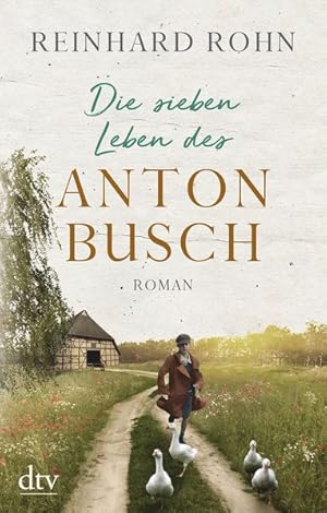 Image du vendeur pour Die sieben Leben des Anton Busch mis en vente par Schueling Buchkurier