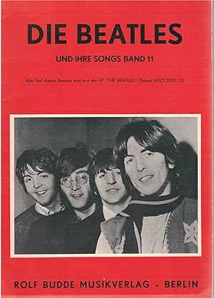 Bild des Verkufers fr Die Beatles und ihre Songs Band 11 zum Verkauf von Antiquariat Hans Wger