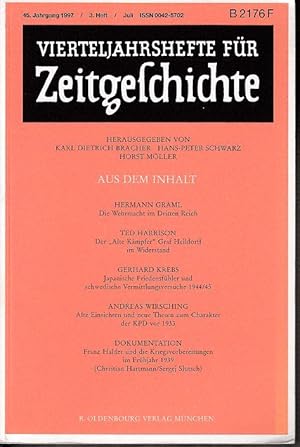 Bild des Verkufers fr Vierteljahreshefte fr Zeitgeschichte. 45. Jahrgang, 3. Heft, Juli 1997 (Graml-Wehrmacht; Harrison-Graf Helldorff; Krebs-Japanische Friedensfhler; Wirsching-Charakter KPD; Dokumentation-Franz Halder) zum Verkauf von Schueling Buchkurier