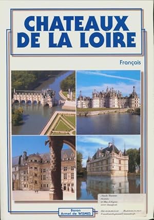 Châteaux de la Loire - Armel De Wismes