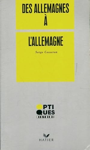 Des Allemagnes ? l'Allemagne - Serge Cosseron