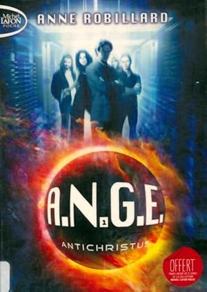 Seller image for A.N.G.E. Tome I : Antichristus - Anne Robillard for sale by Book Hmisphres