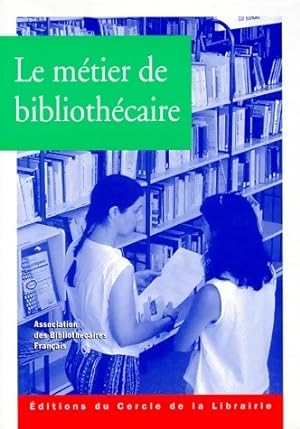 Le m tier de biblioth caire - Rapha le Mouren