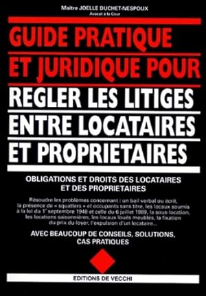 Le grand livre des litiges entre locataires et propri?taires - Jo Ll Duchet-nespoux