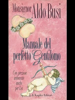 Bild des Verkufers fr Manuale del perfetto gentilomo zum Verkauf von Librodifaccia