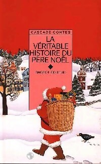Seller image for La v?ritable histoire du P?re No?l - Sylviane Alloy for sale by Book Hmisphres