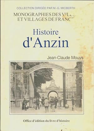 Histoire d'Anzin - Jean-Claude Mouys