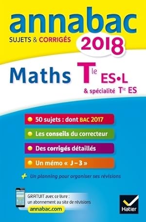 Maths Terminale ES, L : Sujets et corrigés 2018 - Martine Salmon