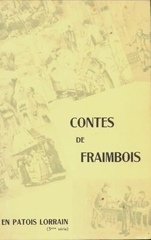 Contes de Fraimbois en patois lorrain - Collectif