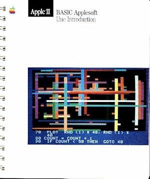 Apple II basic Applesoft. Une introduction - Collectif