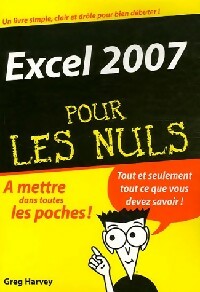 Excel 2007 pour les nuls - Greg Harvey