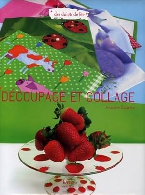 Image du vendeur pour Decoupage et collage - Amandine Dardenne mis en vente par Book Hmisphres