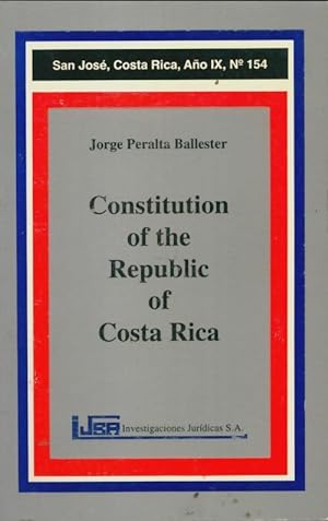 Constitution of the Republic of Costa Rica - Jorge Peralda Ballester