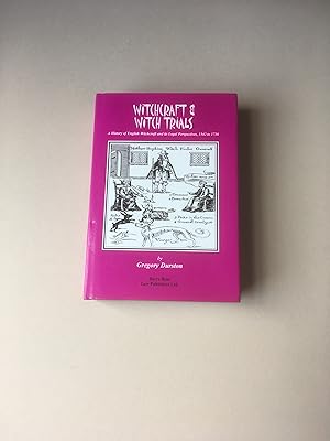 Bild des Verkufers fr Witchcraft and Witch Trials. A History of English Witchcraft and its Legal Perspectives, 1542 to 1736. zum Verkauf von T S Hill Books