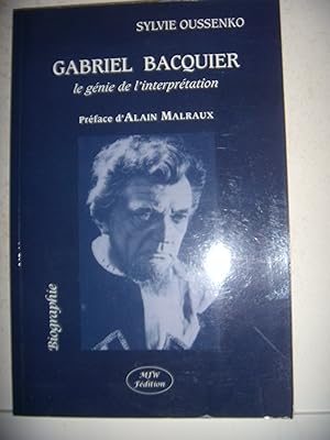 Image du vendeur pour Gabriel Bacquier, le G nie de l'Interpr tation Oussenko, Sylvie et Malraux, Alain mis en vente par Les-Feuillets-du-Vidourle