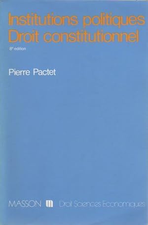 Seller image for Institutions politiques / Droit constitutionnel - Pierre Pactet for sale by Book Hmisphres