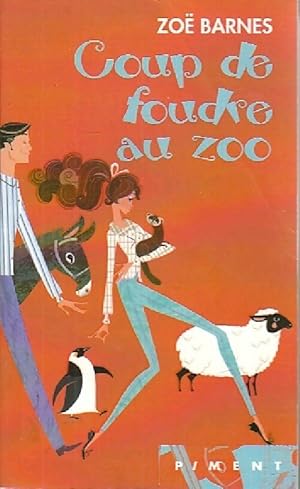 Imagen del vendedor de Coup de foudre au zoo - Zo? Barnes a la venta por Book Hmisphres