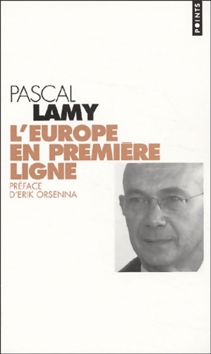 L'Europe en premi?re ligne - Pascal Lamy