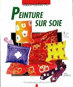 Imagen del vendedor de Peinture sur soie - Joelle De Montille a la venta por Book Hmisphres