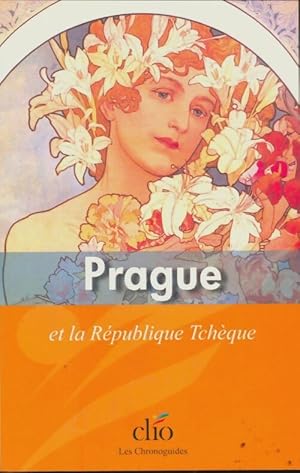 Prague et la R publique Tch que - Collectif