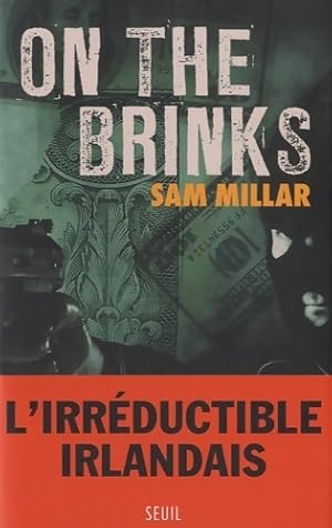 Bild des Verkufers fr On the brinks - Sam Millar zum Verkauf von Book Hmisphres